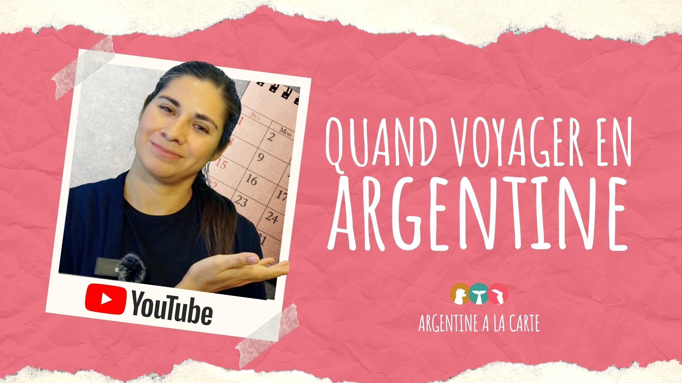 QUAND VOYAGER EN ARGENTINE